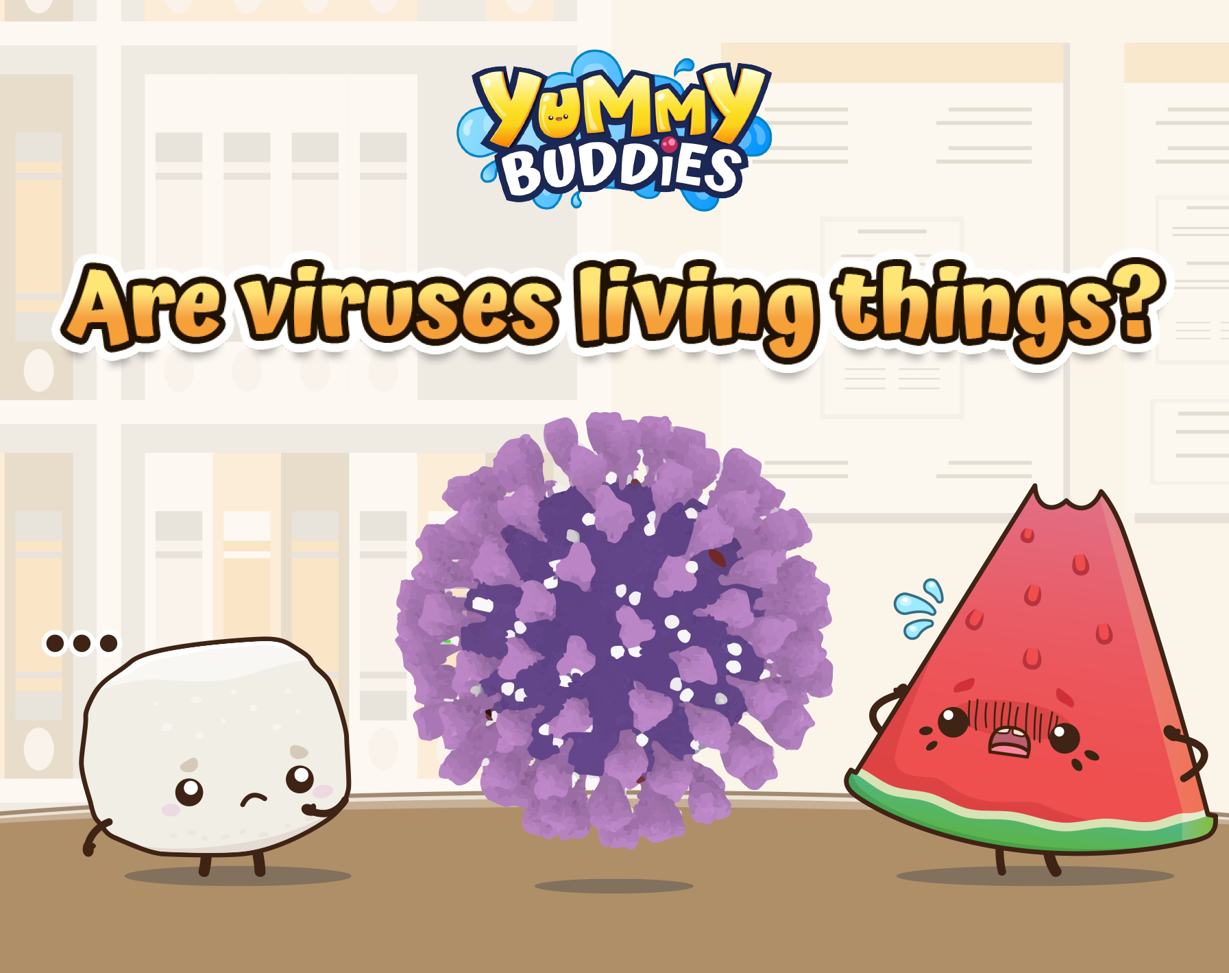 Cute cartoon characters Bouncy and Merry looking concerned at a large purple virus particle, with the text "Are viruses living things?" from Yummy Buddies.
